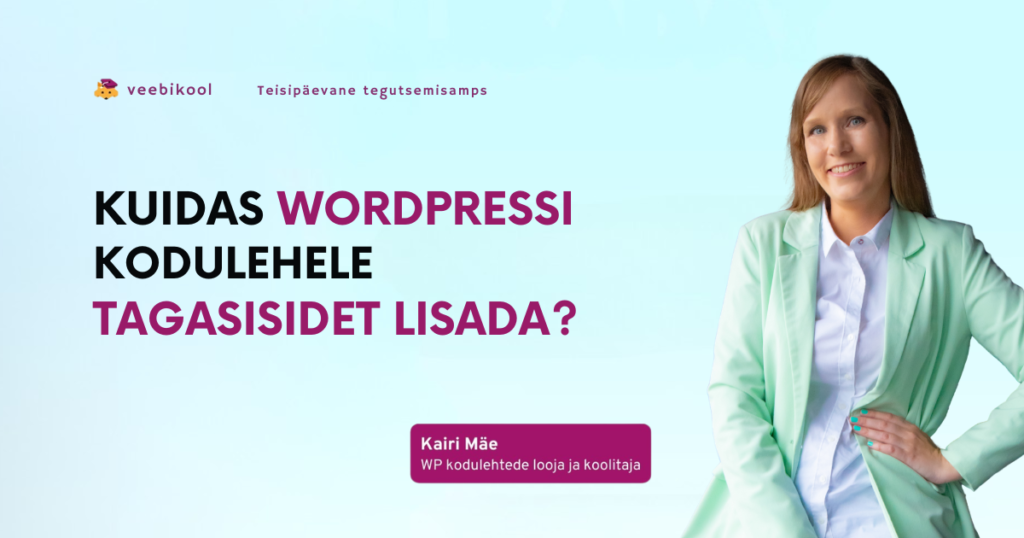 Kuidas WordPressi lehele tagasisidet lisada